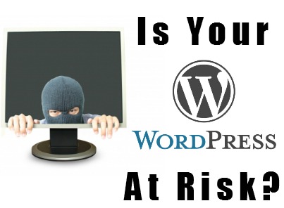 is your wordpress at risk is your WordPress secure from attack?