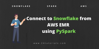 connect snowflake from EMR 24tutorials