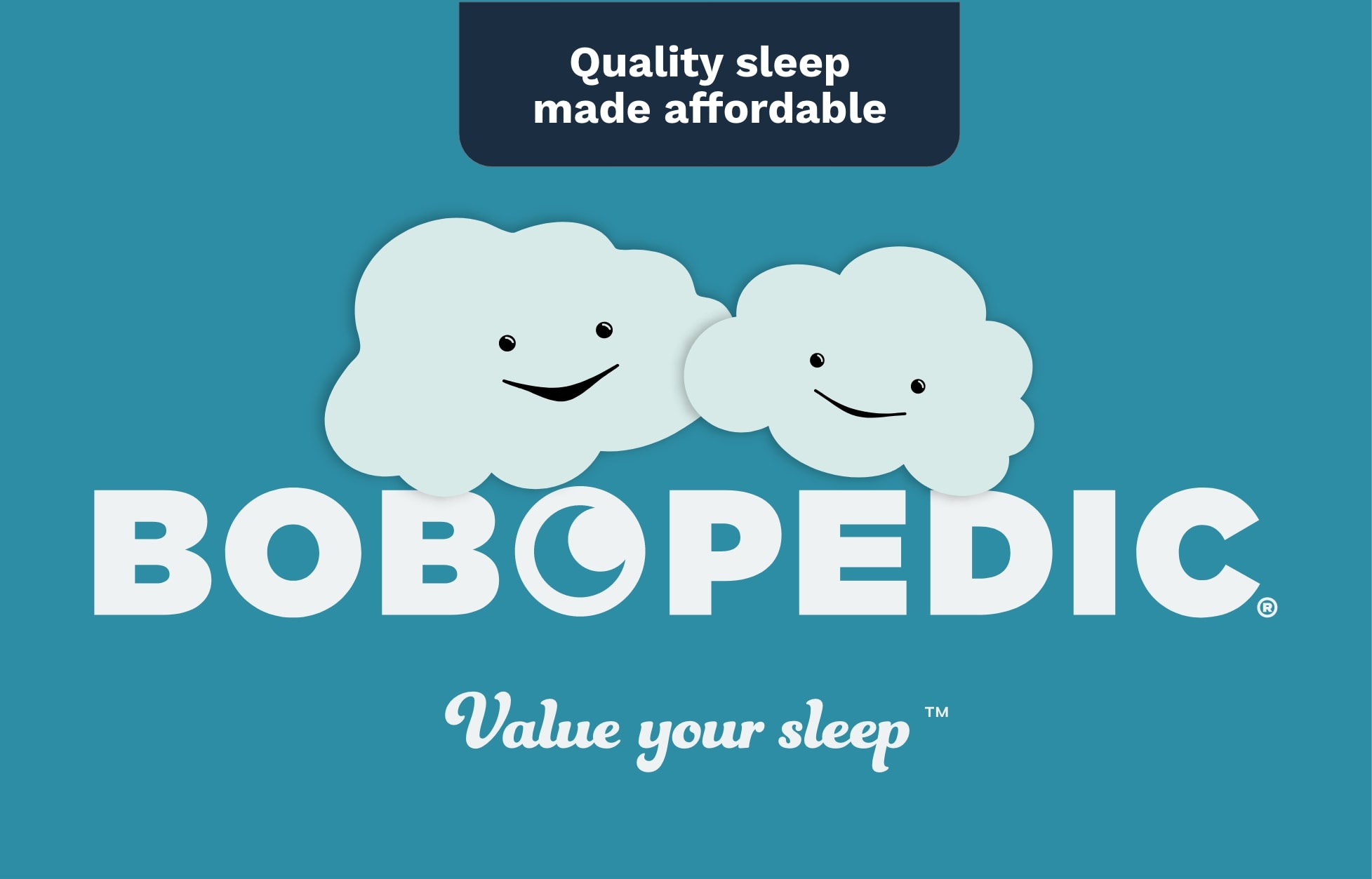 Blue background with 2 smiling clouds. Text reads "Quality sleep made affordable. Bob-o-pedic. Value your sleep"