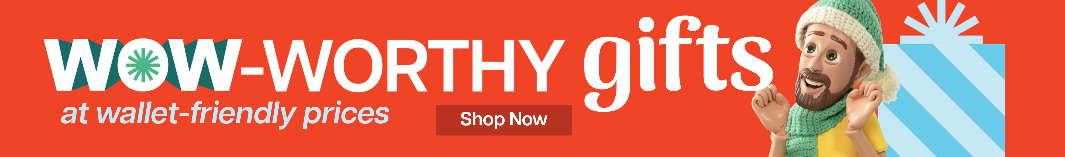Red banner with text: "Wow-Worthy Gifts at wallet-friendly prices" in white. A cheerful Little Bob in a winter hat and scarf, next to a large gift box.