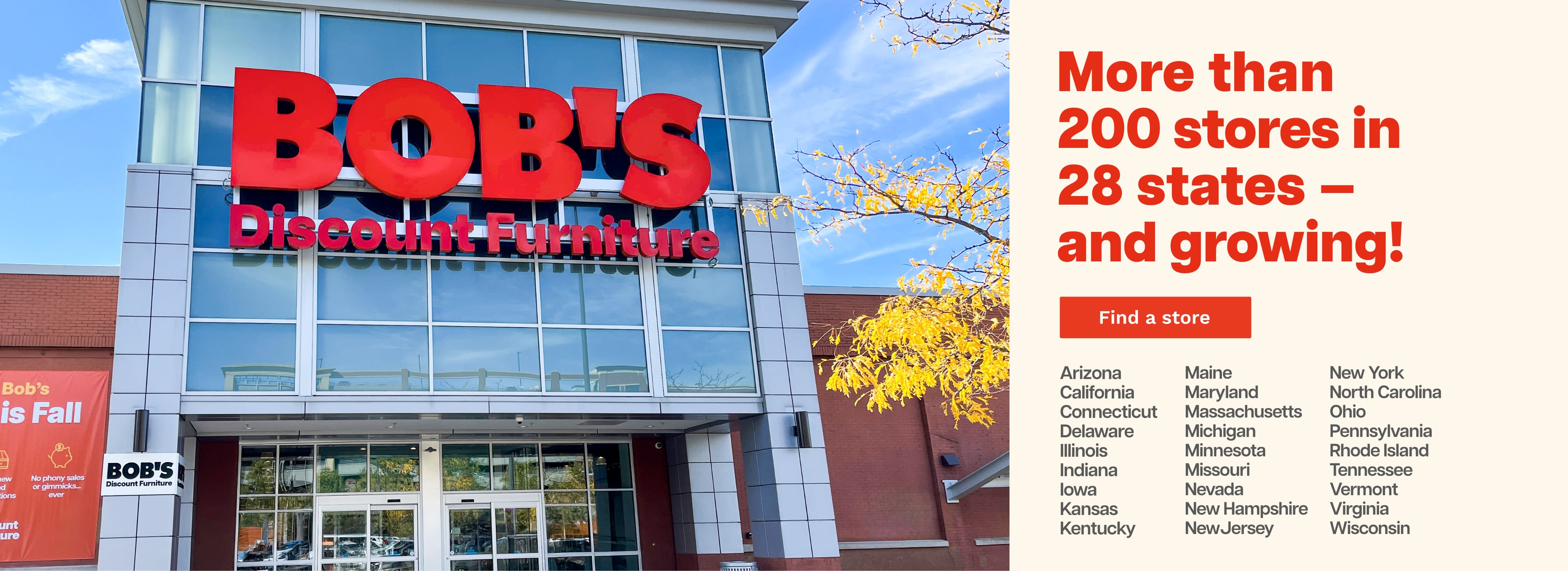 Bob's Discount Store front on left. On right text reads: More than 200 stores in 28 states and growing! Find a store.