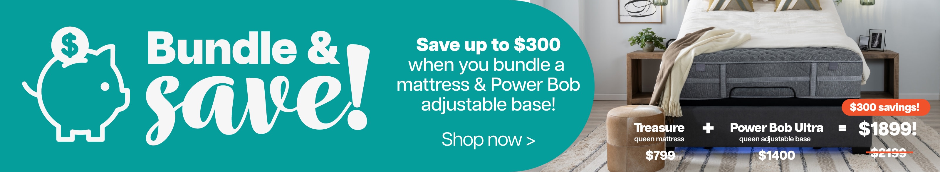 Advertisement banner featuring a bed with a mattress and an adjustable base in a modern bedroom. Text reads "Bundle & Save! Bundle a mattress & Power Bob adjustable base and save up to $300!" with pricing details and a savings label.