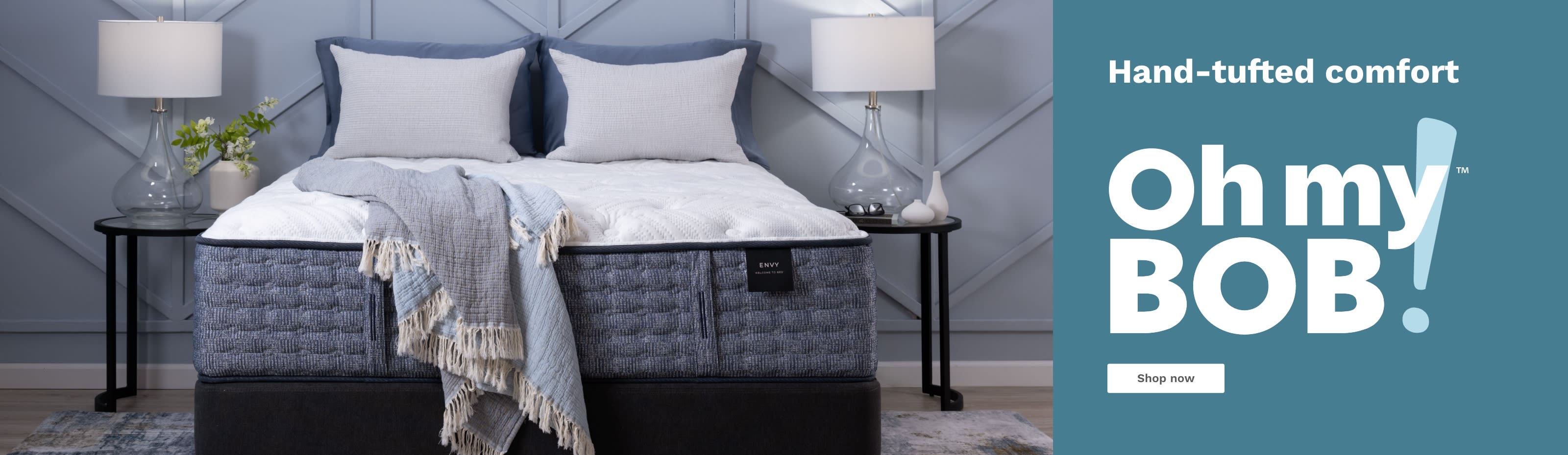 Text reads: Hand-tufted comfort. Oh my Bob! Image features Envy mattress in a bedroom setting