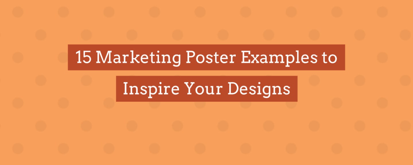 15 Marketing Poster Examples to Inspire Your Designs
