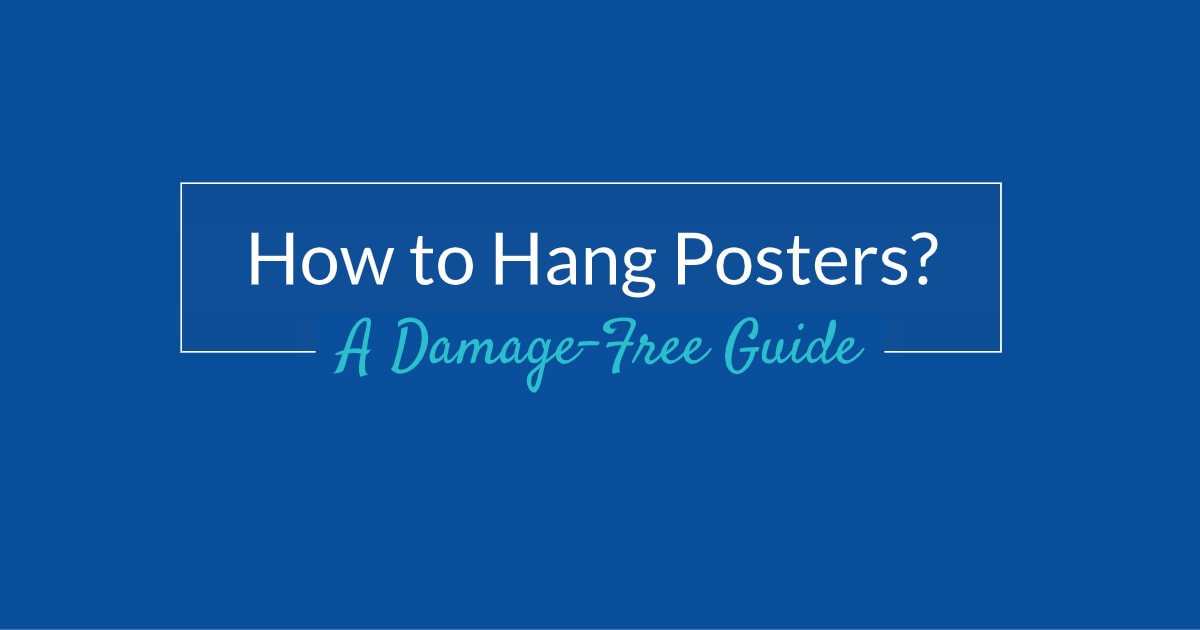 How to Hang Posters A DamageFree Guide