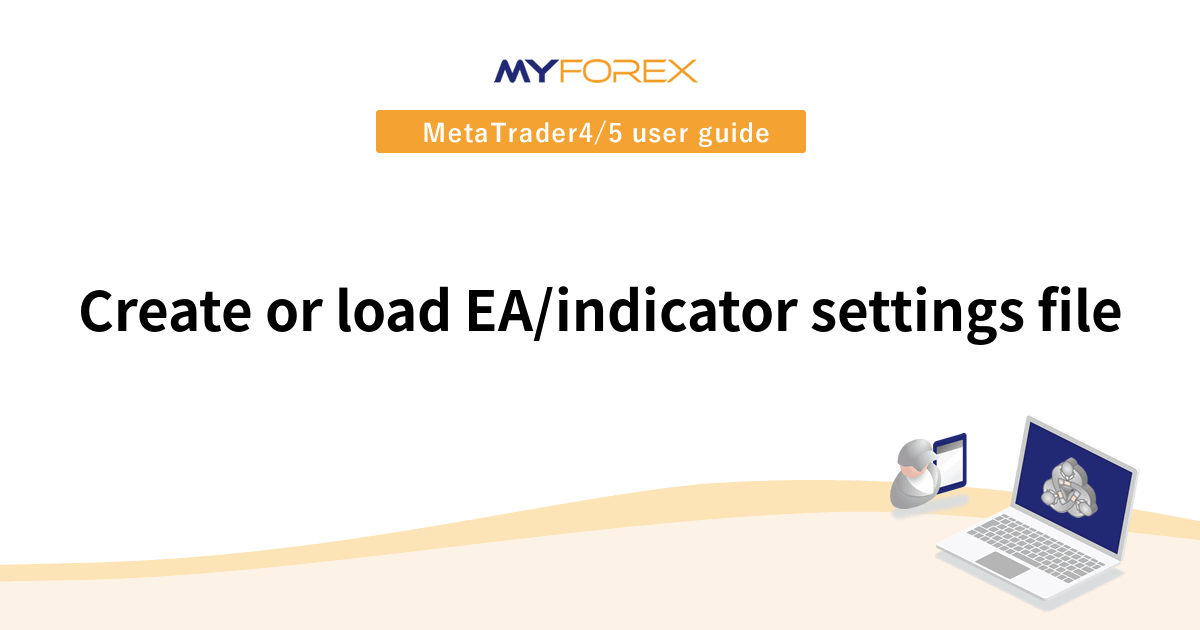 Create or load EA/indicator settings file