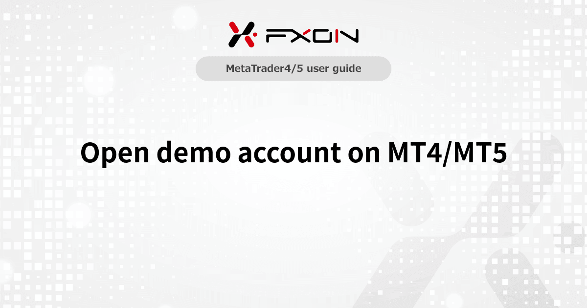 Open demo account on MT4/MT5