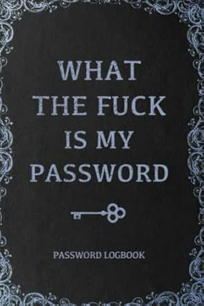 What The F*ck Is My Password, Notebook