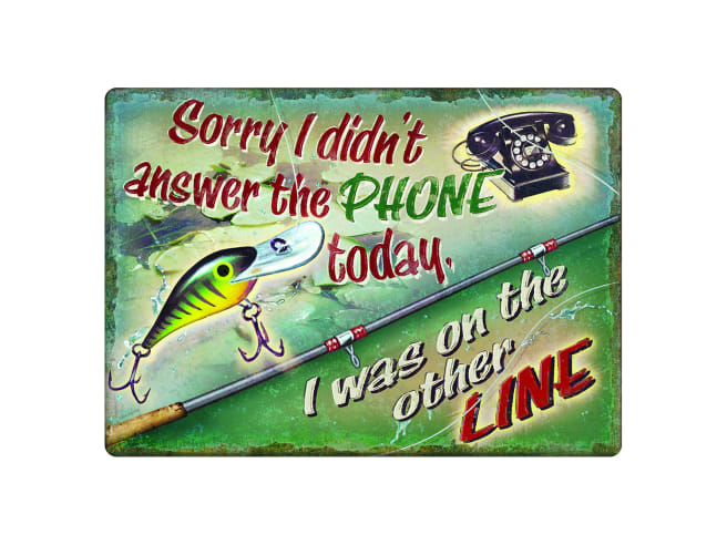 Rivers Edge "I Was On The Other Line" Tin Sign