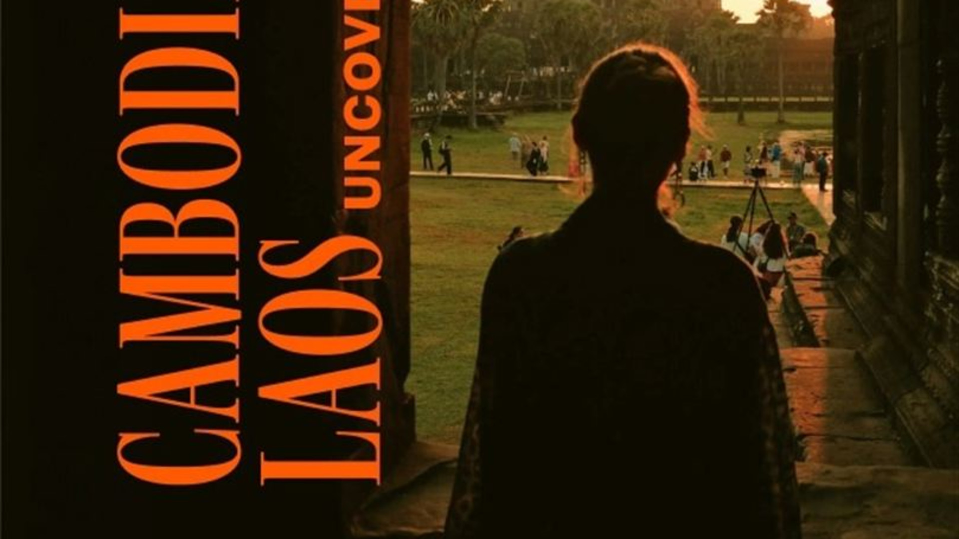 Cambodia & Laos Uncovered