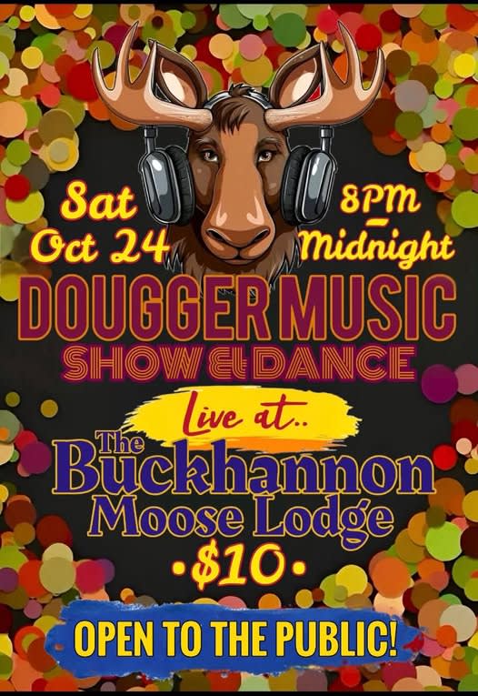 Dougger Music Show and Dance at the Buckhannon Moose Lodge