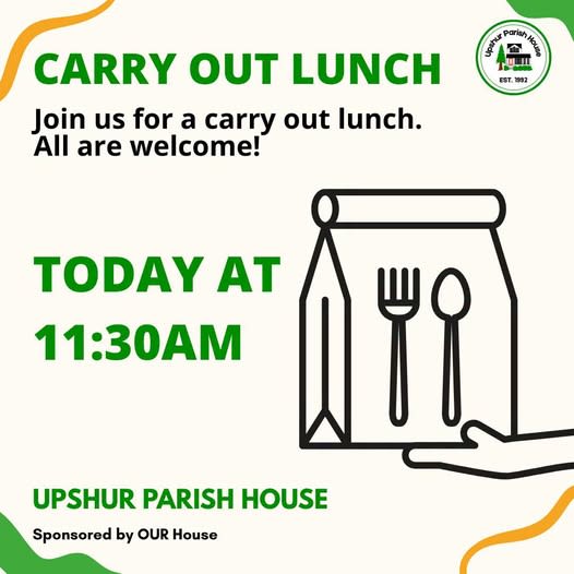 Carry-Out Lunch at the Upshur Parish House