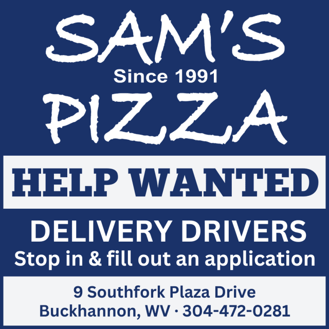 Sam’s Pizza is hiring delivery drivers in Buckhannon