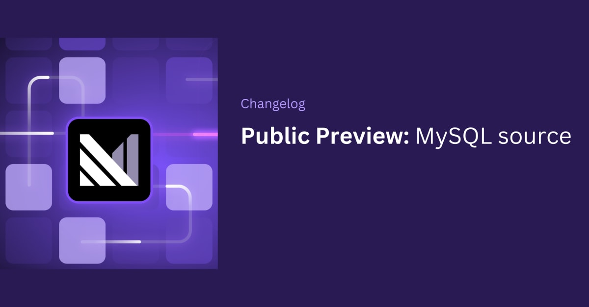 Public Preview: MySQL source