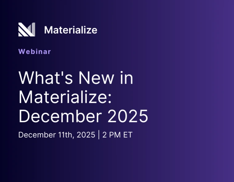 What's New in Materialize: December 2025