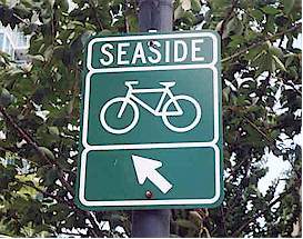 These signs point out the Seaside
route
