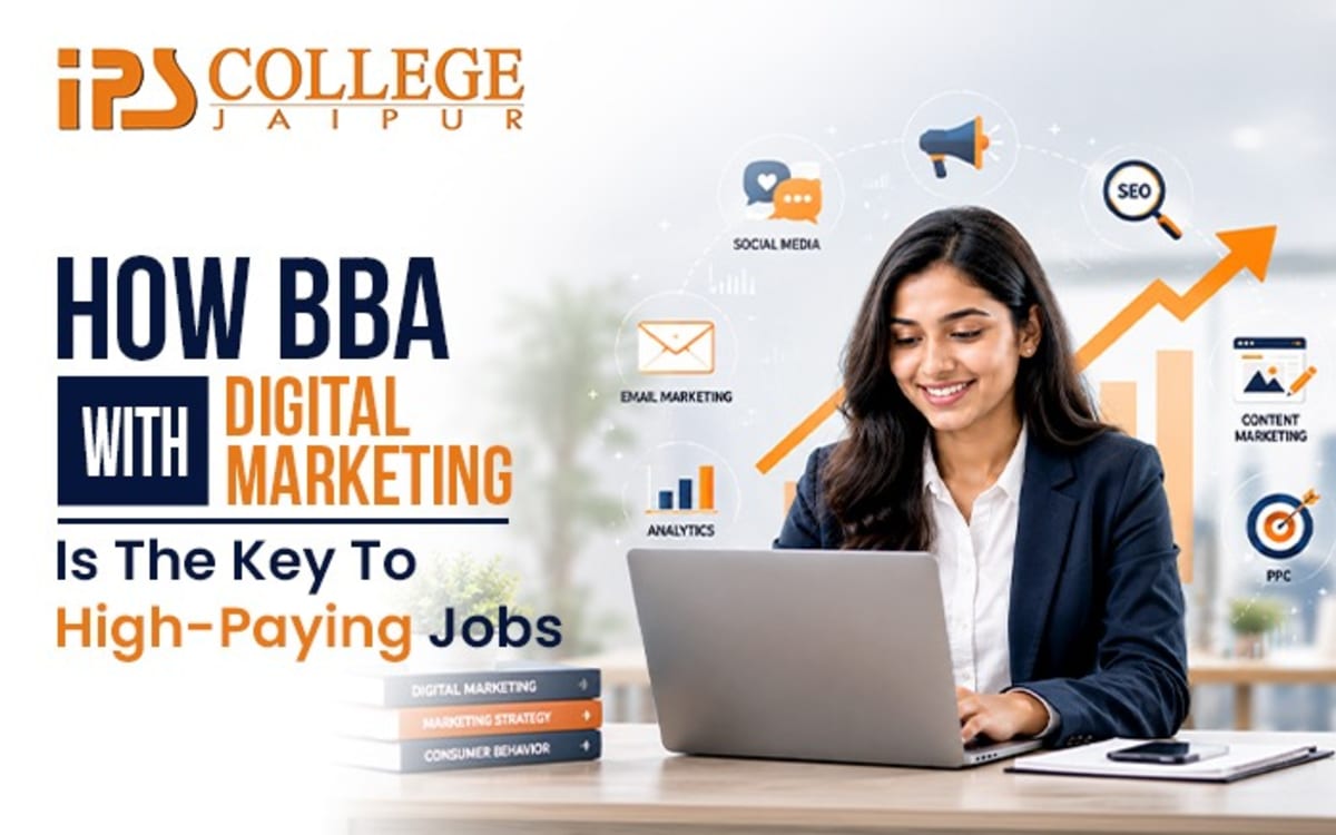 How BBA with Digital Marketing Is The Key To High-Paying Jobs