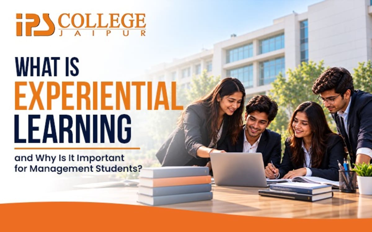 What Is Experiential Learning and Why Is It Important for Management Students?
