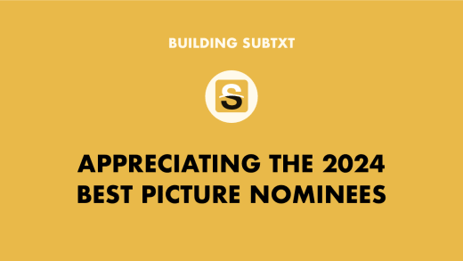 Appreciating the 2024 Best Picture Nominees