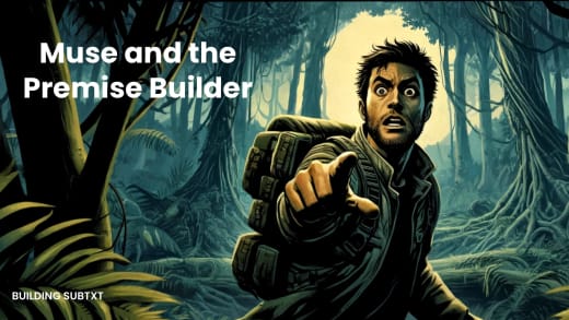 Muse and the Premise Builder