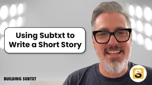 Using Subtxt to Write Short Stories
