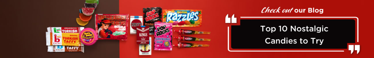 Blog Post - Top 10 Nostalgic Candies to Try