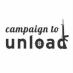 Campaign to Unload