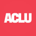 American Civil Liberties Union (ACLU)