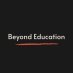 Beyond Education