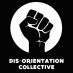 Dis-Orientation