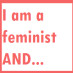 I am a feminist And