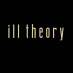 ill theory