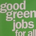 Good Jobs for All Coalition