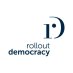 Rollout Democracy