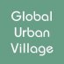 Global Urban Village