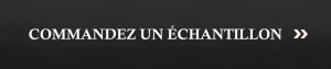 Commandez un &eacute;chantillon