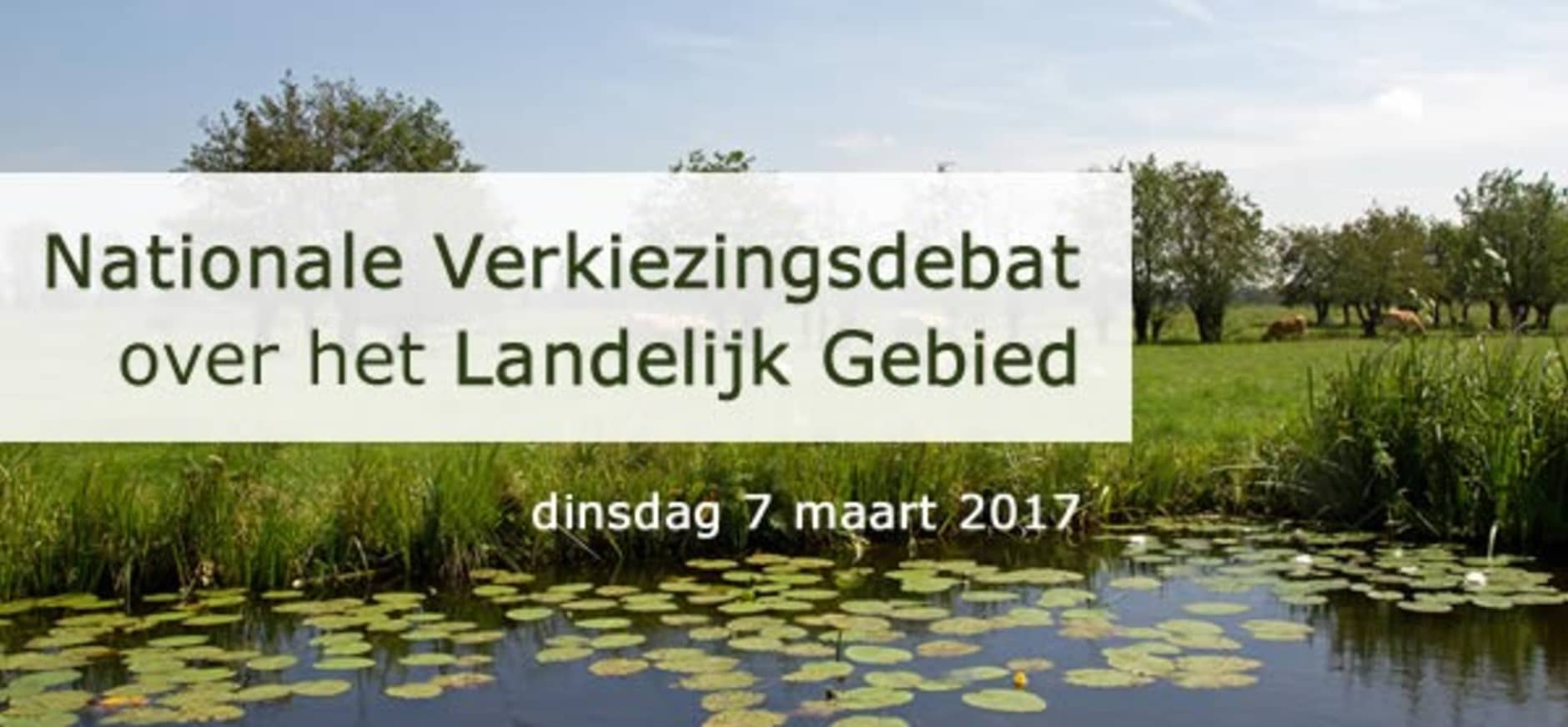 Live te volgen: het nationaal verkiezingsdebat over de toekomst van het landelijk gebied ...