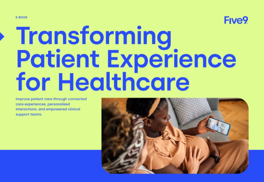 Five9 Ebook Transforming Healthcare Five9 Ebook Transforming Healthcare