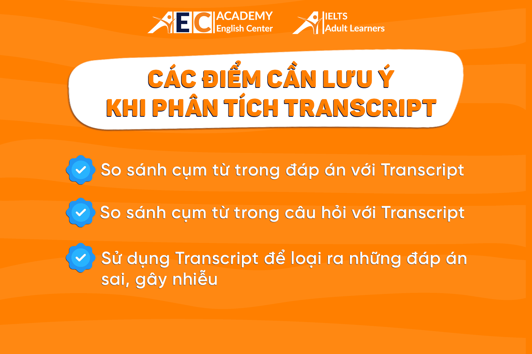 SỬ DỤNG TRANSCRIPT TRONG LUYỆN IELTS LISTENING