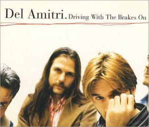 Del Amitri - Driving With The Brakes On