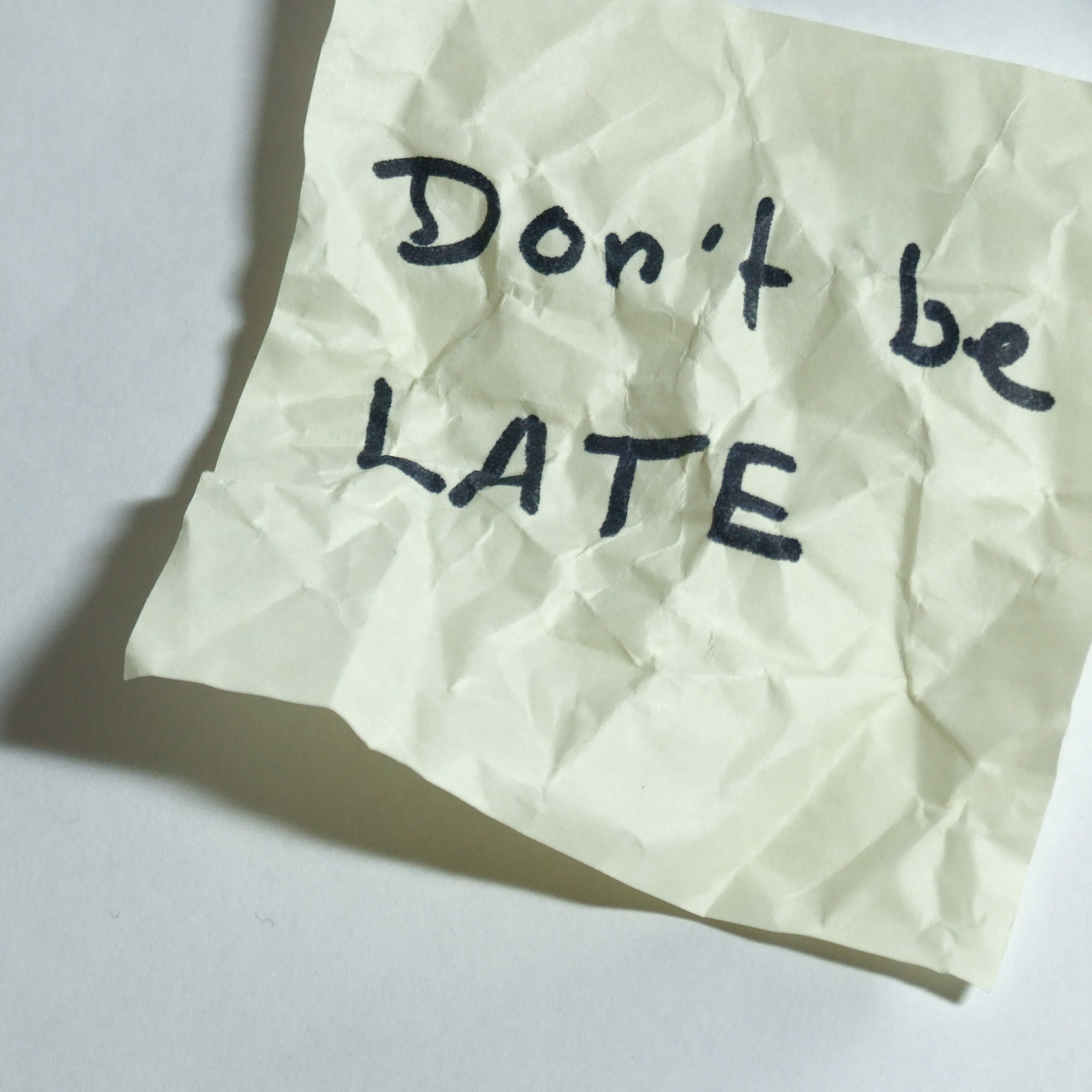 You will not be late. You will not be late