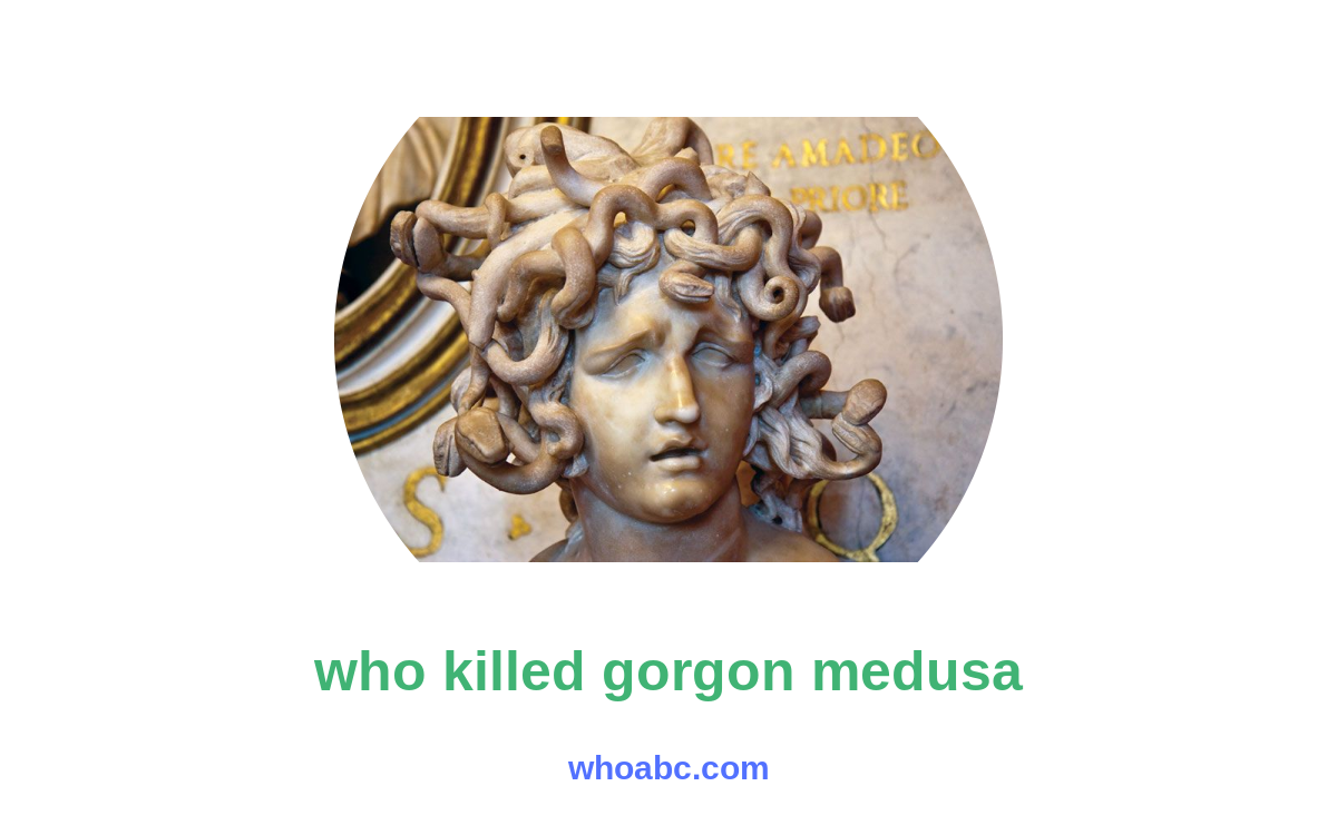 The Enigmatic Demise of Medusa: Unraveling the Mystery Behind Her Untimely Death image