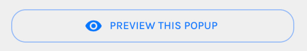 Preview Your Popup