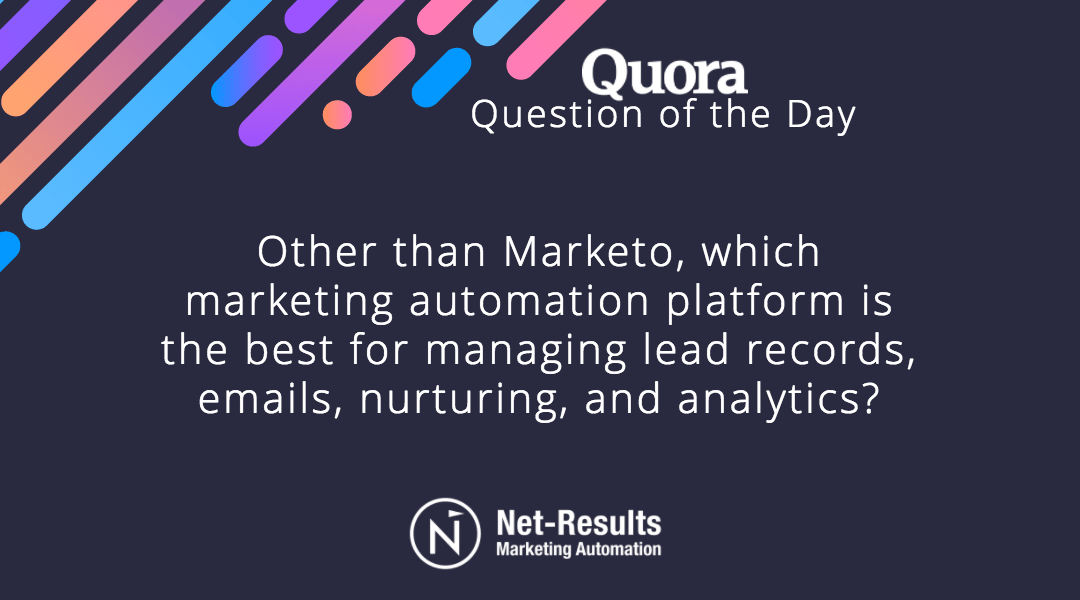 Other than Marketo, which marketing automation platform is the best for managing lead records, emails, nurturing, and analytics?