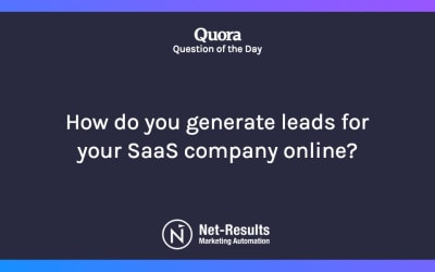 How do you generate leads for your SaaS company online?