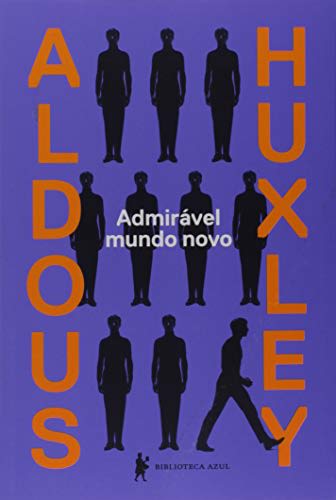 Admirável mundo novo — Aldous Huxley