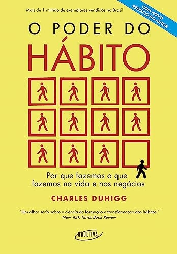 O poder do hábito: Por que fazemos o que fazemos na vida e nos negócios — Charles Duhigg