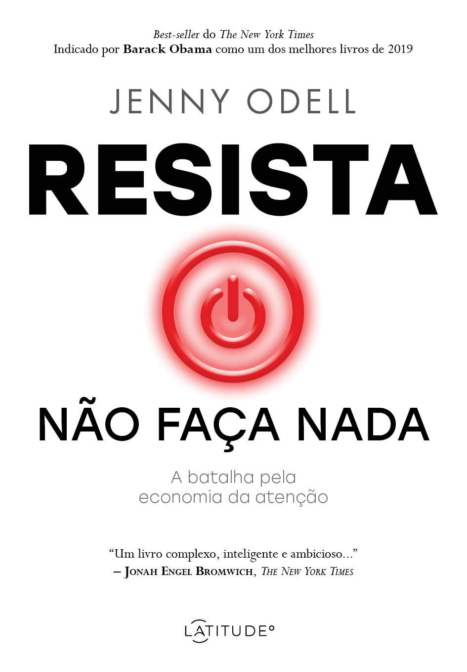 Resista: não faça nada — A batalha pela economia da atenção — Jenny Odell