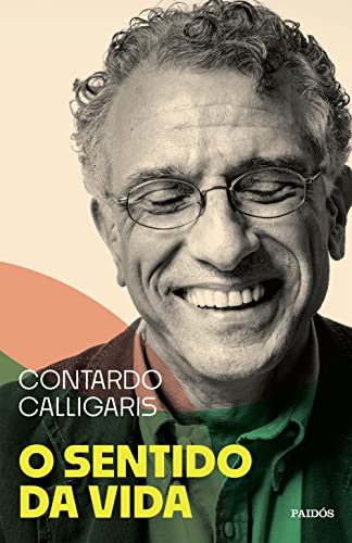 O Sentido da Vida — Contardo Calligaris
