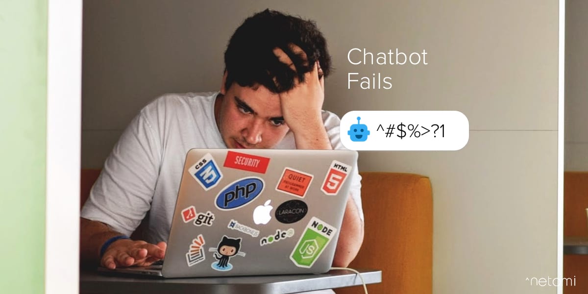 The Worst Chatbot Fails | Funny Bot Fails & How to Fix Them - Netomi